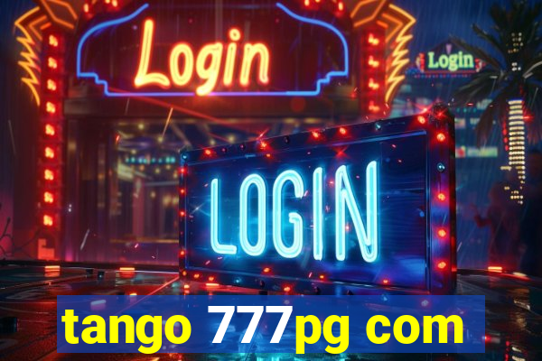 tango 777pg com